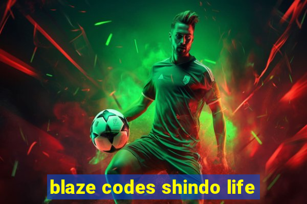 blaze codes shindo life